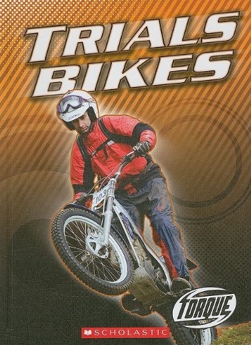 Trials Bikes (Torque) (9780531138588) by Streissguth, Thomas