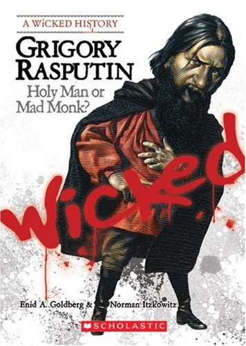 9780531138960: Grigory Rasputin: Holy Man or Mad Monk?