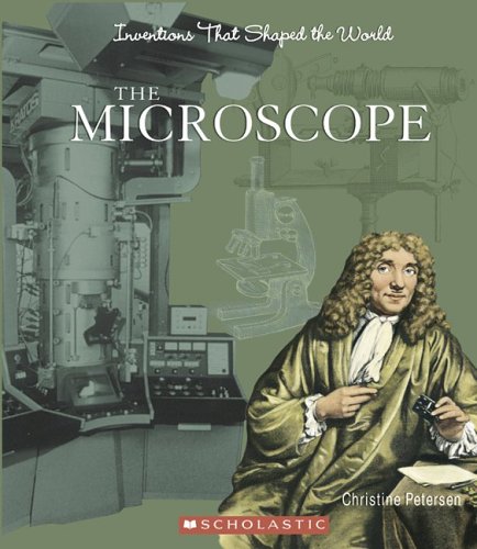 Beispielbild fr The Microscope (Inventions That Shaped the World) zum Verkauf von SecondSale