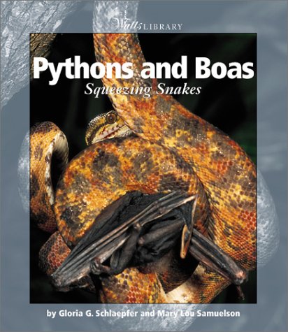 Stock image for Pythons and Boas : Squeezing Snakes for sale by Better World Books: West