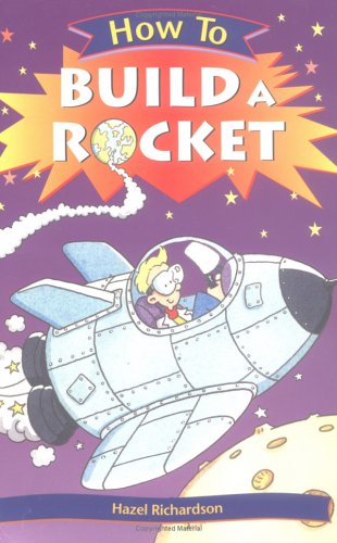 Beispielbild fr How to Build a Rocket zum Verkauf von Better World Books