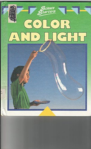 Stock image for Color and Light (Science Starters Series) for sale by Goodwill San Antonio