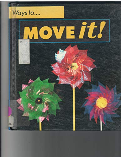 Beispielbild fr Move It! zum Verkauf von Better World Books