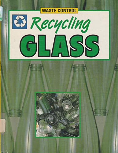 Stock image for Recycling Glass (Waste Control) for sale by BuenaWave