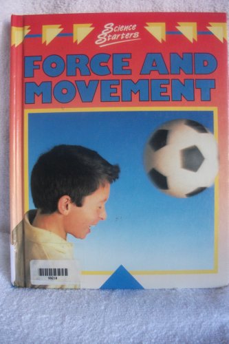 Beispielbild fr Force and Movement zum Verkauf von Better World Books