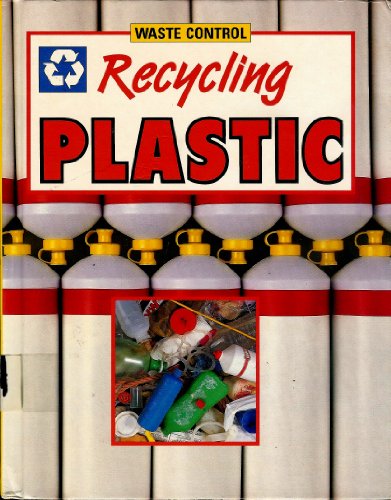 Imagen de archivo de Recycling Plastic a la venta por Better World Books