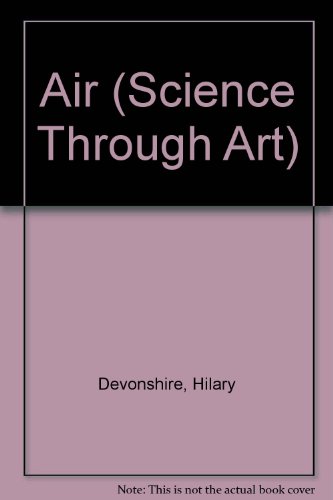 Beispielbild fr Air (Science Through Art) zum Verkauf von The Book Cellar, LLC
