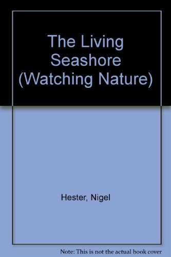 Stock image for The Living Seashore (Watching Nature) for sale by HPB-Emerald