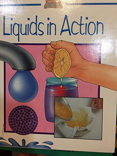 Liquids in Action (Science Through Cookery) (9780531142356) by Mellett, Peter; Rossiter, Jane