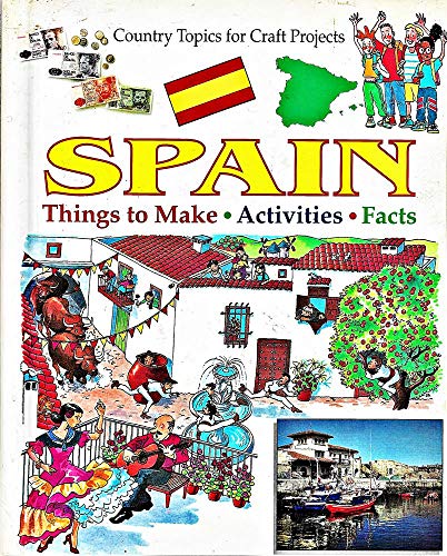 Spain (Country Topics for Craft Projects) (9780531142578) by Chambers, Catherine; Wright, Rachel