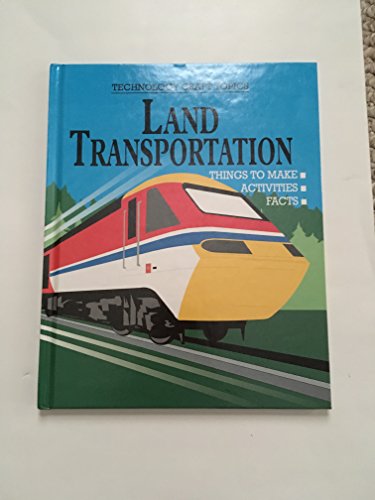 Beispielbild fr Land Transportation (Technology Craft Topics) zum Verkauf von Ergodebooks