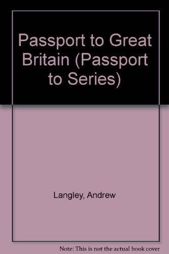 Stock image for Passport to Great Britain (Passport to Series) for sale by SecondSale