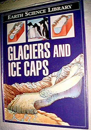 Imagen de archivo de Glaciers and Ice Caps a la venta por Better World Books