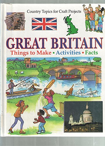 9780531143131: Great Britain: Country Topics for Crafts Projects (Country Topics for Craft Projects)