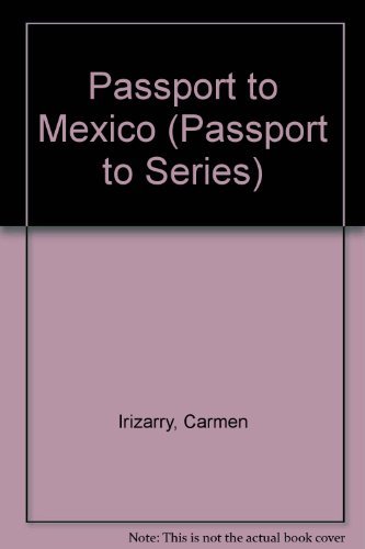 Stock image for Passport to Mexico for sale by Better World Books