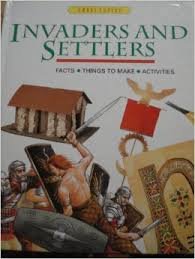 Invaders and Settlers (Craft Topics) (9780531143384) by Baxter, Nicola