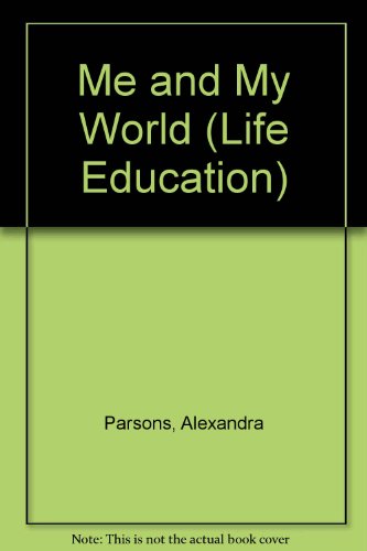 Beispielbild fr Me and My World (Life Education) zum Verkauf von Starx Products