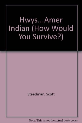 Beispielbild fr How Would You Survive as an American Indian? zum Verkauf von Better World Books