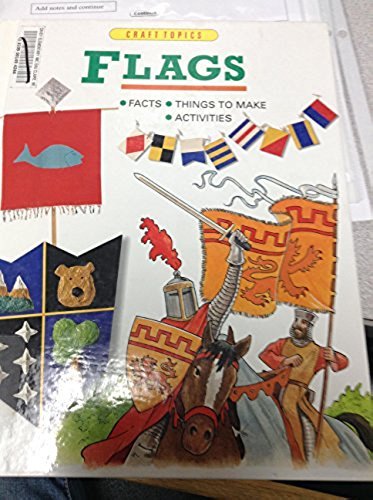 Stock image for Flags: Facts, Things to Make, Activities (Craft Topics) for sale by Irish Booksellers