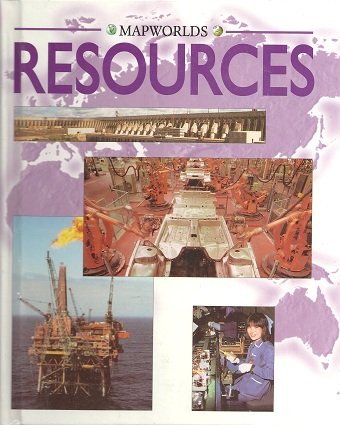 Resources (Mapworlds) (9780531143872) by Perham, Molly; Rowe, Julian