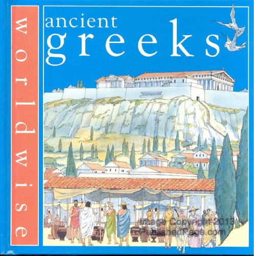 Imagen de archivo de Ancient Greeks (Worldwise) a la venta por Wonder Book