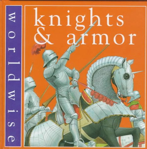 Imagen de archivo de Knights and Armor a la venta por Better World Books: West