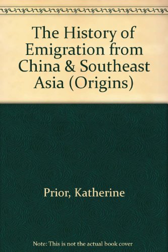 Beispielbild fr The History of Emigration from China & Southeast Asia zum Verkauf von Top Notch Books