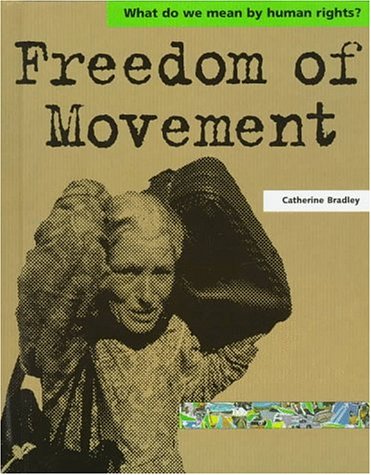 Beispielbild fr Freedom of Movement zum Verkauf von Better World Books
