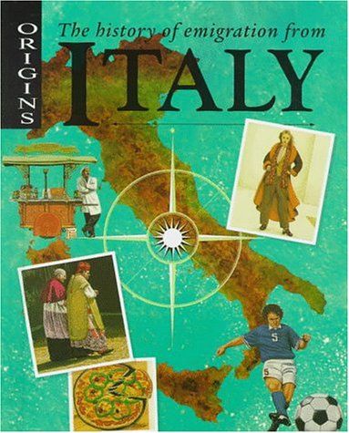 Stock image for The History of Emigration from Italy (Origins) for sale by SecondSale