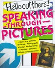 9780531144695: Speaking Through Pictures (Hello Out There)