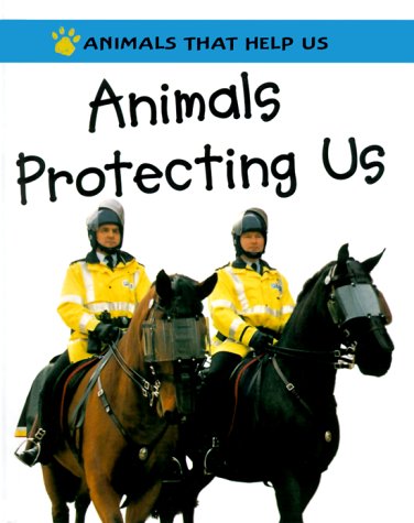 Beispielbild fr Animals Protecting Us zum Verkauf von Better World Books: West