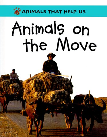 Beispielbild fr Animals on the Move zum Verkauf von Better World Books: West