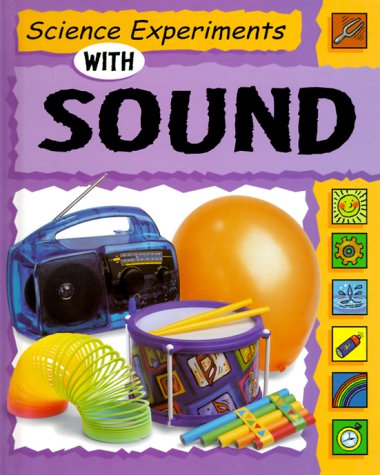 Stock image for Science Experiments with Sound for sale by Better World Books: West