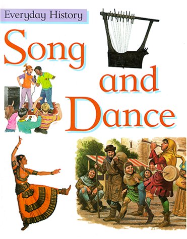 Beispielbild fr Song and Dance (Everyday History) zum Verkauf von Wonder Book