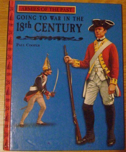 Stock image for Going to War in the 18th Century (Armies of the Past) for sale by Discover Books