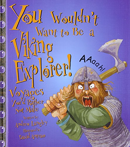 9780531145999: You Wouldn't Want to Be a Viking Explorer!: Voyages You'd Rather Not Make