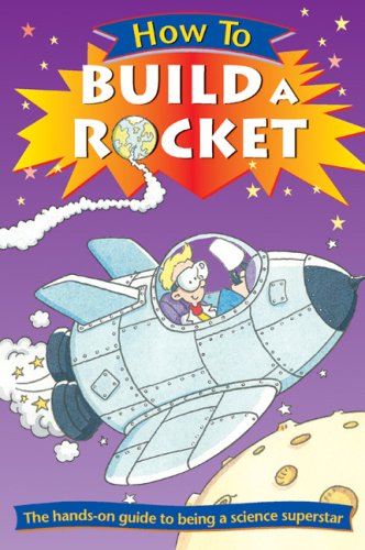 Beispielbild fr How to Build a Rocket zum Verkauf von Wonder Book