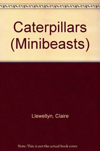 Stock image for Caterpillars (Minibeasts) for sale by Wonder Book