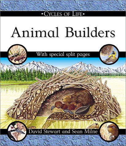 9780531146620: Animal Builders (Cycles of Life)