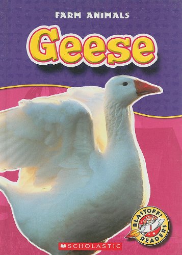 Stock image for Geese (Blastoff! Readers, Farm Animals) for sale by HPB Inc.