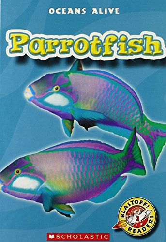 9780531147399: Parrotfish (Blastoff! Readers, Oceans Alive)