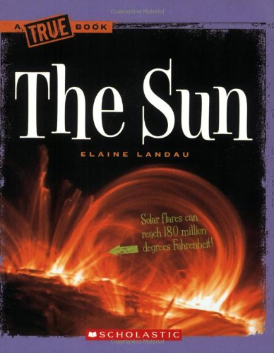 The Sun (True Book) (9780531147962) by Landau, Elaine