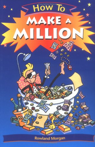 Stock image for How To Make a Million (How To) for sale by BooksRun