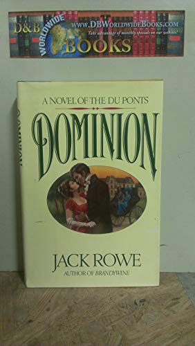 Stock image for Dominion: A Novel of the Du Ponts for sale by Wonder Book