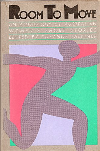Beispielbild fr Room to move: An anthology of Australian women's short stories zum Verkauf von Wonder Book