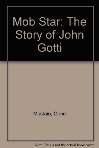 9780531150733: Mob Star: The Story of John Gotti