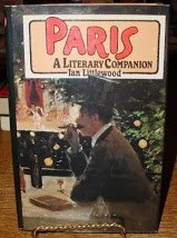 Stock image for Paris: A Literary Companion for sale by Jackson Street Booksellers