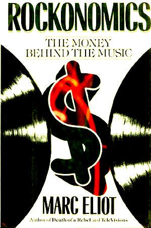 Beispielbild fr Rockonomics : The Money Behind the Music zum Verkauf von Better World Books