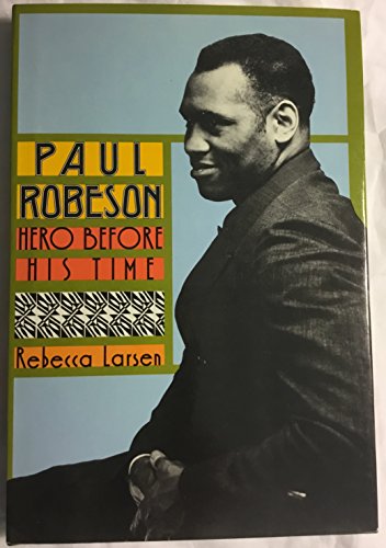 Beispielbild fr Paul Robeson: Hero Before His Time zum Verkauf von Firefly Bookstore