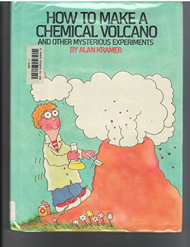 Stock image for How to make a chemical volcano and other mysterious experiments for sale by Wonder Book